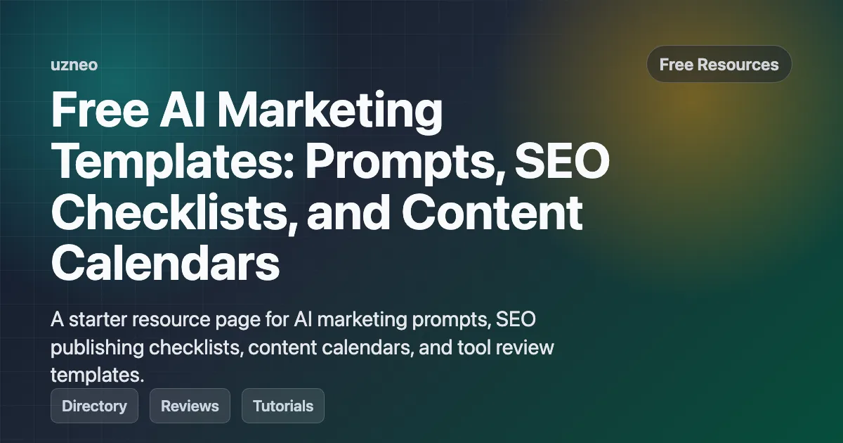 Free AI Marketing Templates: Prompts, SEO Checklists, and Content Calendars