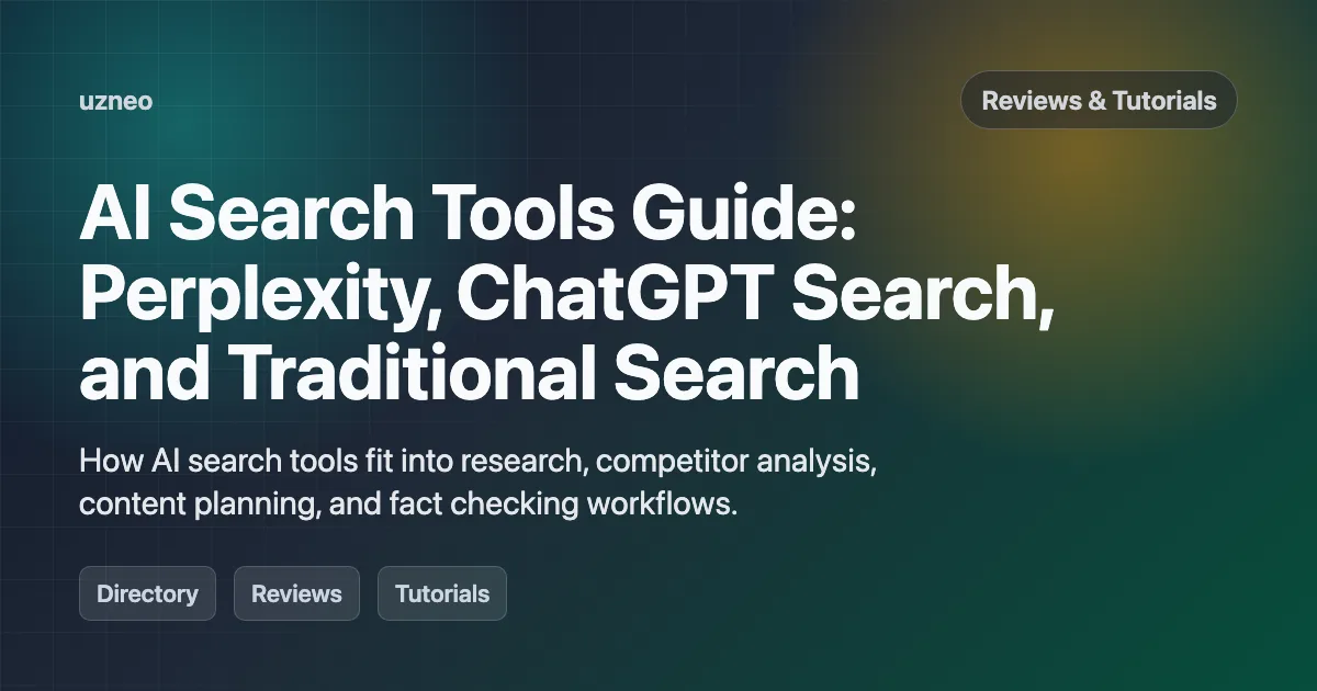 AI Search Tools Guide: Perplexity, ChatGPT Search, and Traditional Search